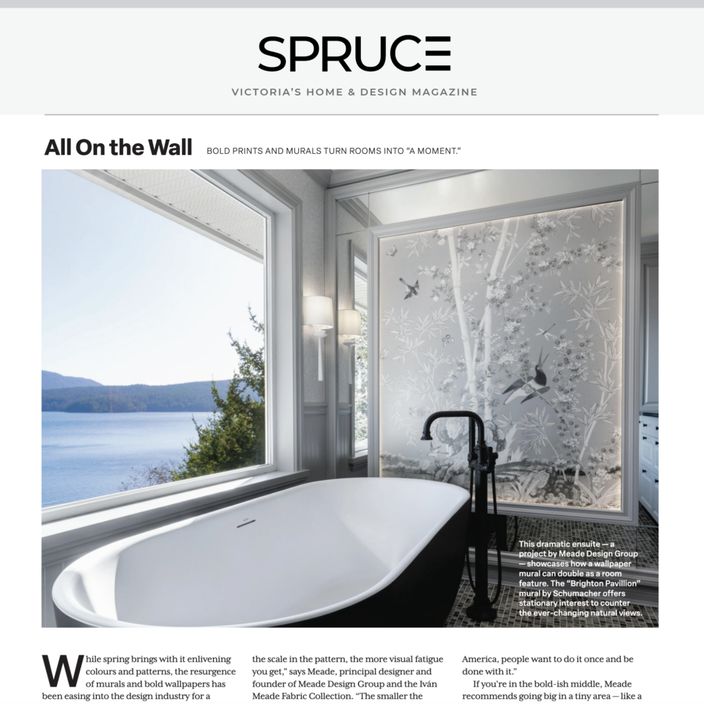 SPRUCE Magazine, ‘All On The Wall’ Wallpaper Article Featuring Meade Design Group